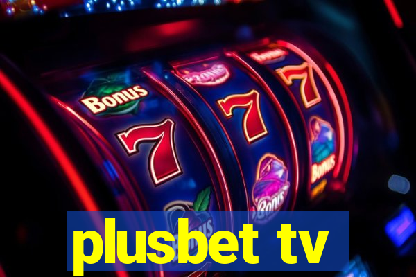 plusbet tv